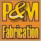 P & M Fabrication